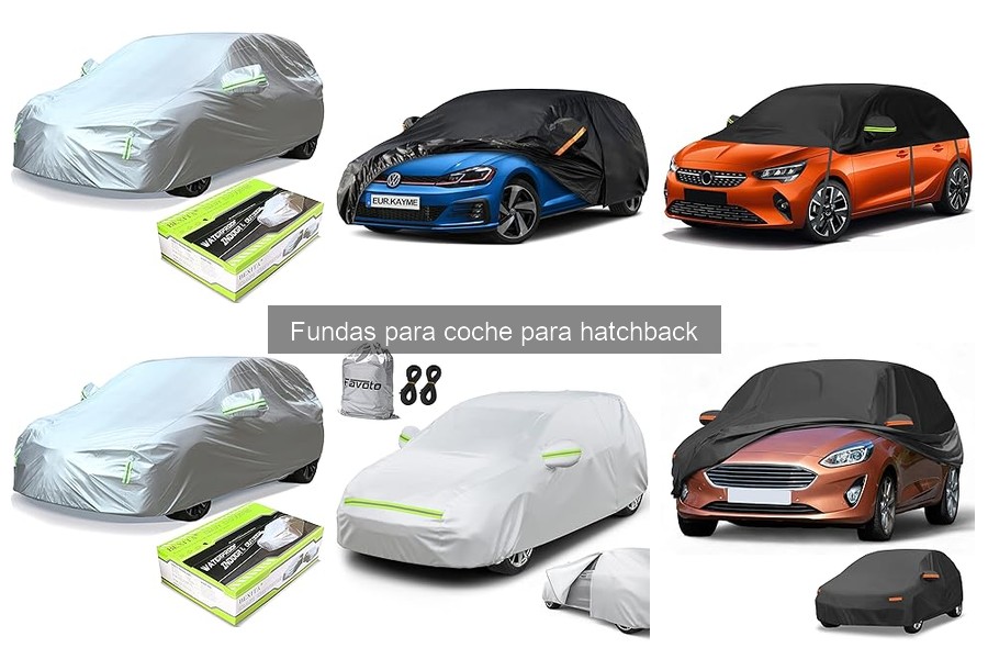 ** Cómo elegir la funda adecuada para tu hatchback